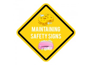 Maintaining Your Safety Signs – Everything You Need To Know